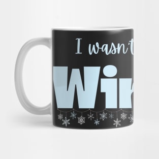 I wasn't made for Winter Mug